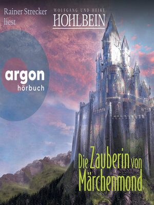 cover image of Die Zauberin von Märchenmond--Märchenmond, Band 4 (Ungekürzte Lesung)